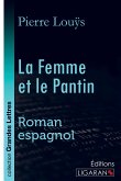 La Femme et le Pantin (grands caractères)