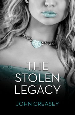 The Stolen Legacy (eBook, ePUB) - Creasey, John