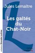 Les gaîtés du Chat-Noir (grands... - Bild 1