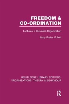 Freedom and Co-ordination (RLE - Parker Follett, Mary