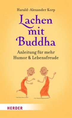 Lachen mit Buddha - Korp, Harald-Alexander