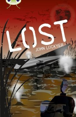 Bug Club Independent Fiction Year 6 Red + Lost - Lockyer, John