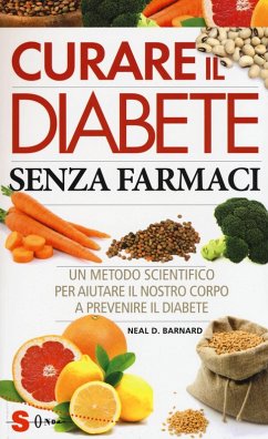 Cover Curare il diabete senza farmaci. Un metodo scientifico per aiutare il nostro copro a prevenire e curare il diabete
