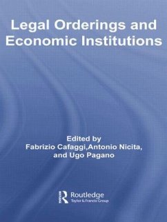 Legal Orderings and Economic Institutions - Cafaggi, Fabrizio; Nicita, Antonio; Pagano, Ugo