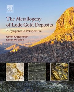 The Metallogeny of Lode Gold Deposits (eBook, ePUB) - Kretschmar, Ulrich; McBride, Derek