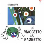 Il viaggetto del ragnetto Il viaggetto del ragnetto