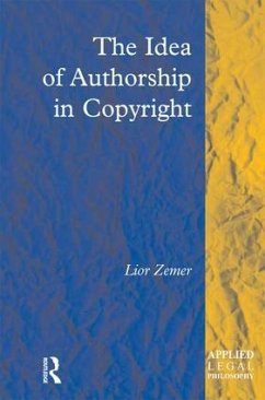 The Idea of Authorship in Copyright - Zemer, Lior