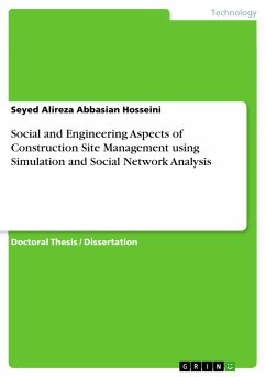 Social and Engineering Aspects of Construction Site Management using Simulation and Social Network Analysis