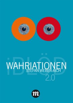 WAHRIATIONEN 2.0 - Weber-Aich, Stefan