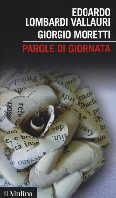 Parole di giornata - Lombardi Vallauri, Edoardo; Moretti, Giorgio Parole di giornata - Lombardi Vallauri, Edoardo; Moretti, Giorgio