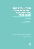 The Evolution of Behavioral Accounting Research (RLE Accounting)