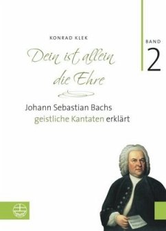 Dein ist allein die Ehre / Bach-Kantaten 2, Bd.2 - Klek, Konrad