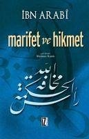 Marifet ve Hikmet - Ibn Arabi, Muhyiddin