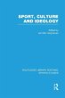 Sport, Culture and Ideology (RLE Sports... - Bild 1