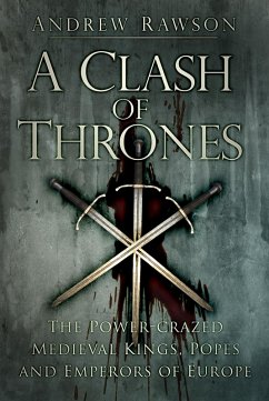 A Clash of Thrones (eBook, ePUB) - Rawson, Andrew