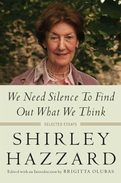We Need Silence to Find Out What We Think (eBook, ePUB) - Hazzard, Shirley