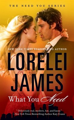 What You Need (eBook, ePUB) - James, Lorelei