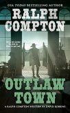 Ralph Compton Outlaw Town (eBook, ePUB)