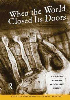 When the World Closed Its Doors (eBook, ePUB) - Piller-Greenspan, Ida; Branting, Susan M.
