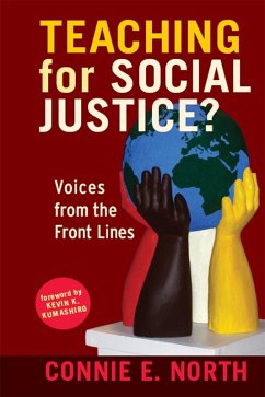 Teaching for Social Justice? (eBook, ePUB) - North, Connie E.