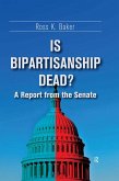 Is Bipartisanship Dead? (eBook, ePUB)