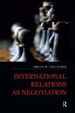 International Relations as Negotiation (eBook, PDF)