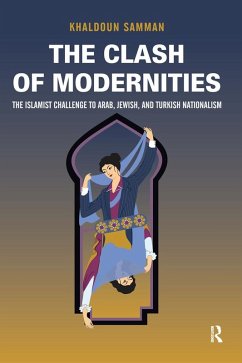 Clash of Modernities (eBook, ePUB) - Samman, Khaldoun