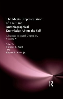 The Mental Representation of Trait and Autobiographical Knowledge About the Self (eBook, ePUB)
