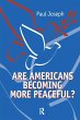 Are Americans Becoming More Peaceful?... - Bild 1
