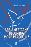 Are Americans Becoming More Peaceful? (eBook, ePUB)