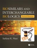 Biosimilars and Interchangeable Biologics (eBook, PDF)