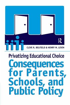 Privatizing Educational Choice (eBook, ePUB) - Belfield, Clive R; Levin, Henry M.