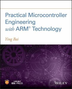 Practical Microcontroller Engineering with ARM- Technology (eBook, PDF) - Bai, Ying