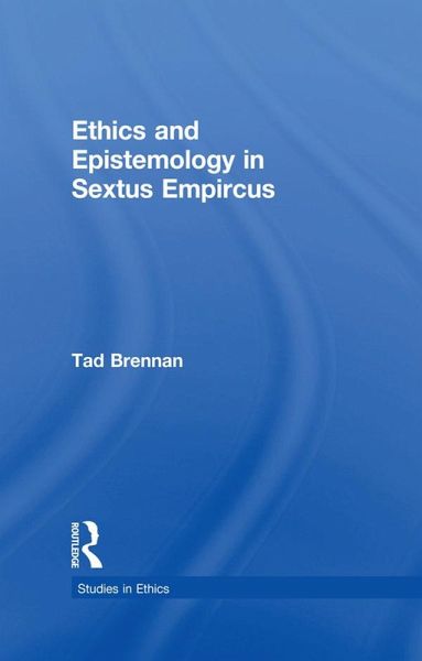 Ethics and Epistemology in Sextus Empircus (eBook, PDF) Ethics and Epistemology in Sextus Empircus (eBook, PDF)