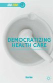 Democratizing Health Care (eBook, PDF)