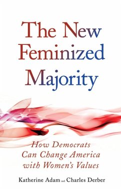 New Feminized Majority (eBook, ePUB) - Adam, Katherine; Derber, Charles