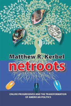 Netroots (eBook, ePUB) - Kerbel, Matthew Robert