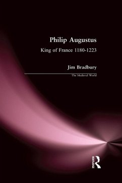 Philip Augustus (eBook, PDF) - Bradbury, Jim