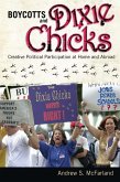 Boycotts and Dixie Chicks (eBook, PDF) Boycotts and Dixie Chicks (eBook, PDF)