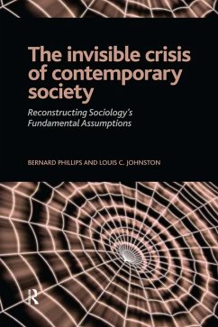 Invisible Crisis of Contemporary Society (eBook, PDF) - Phillips, Bernard S; Johnston, Louis C.