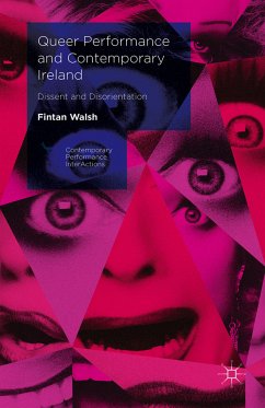 Queer Performance and Contemporary Ireland (eBook, PDF) - Walsh, Fintan