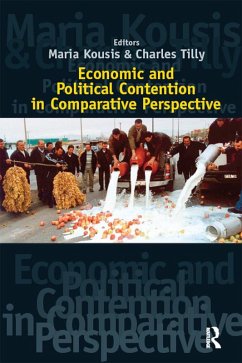 Economic and Political Contention in Comparative Perspective (eBook, ePUB) - Kousis, Maria; Tilly, Charles