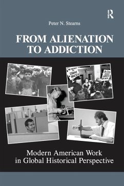 From Alienation to Addiction (eBook, ePUB) - Stearns, Peter N.