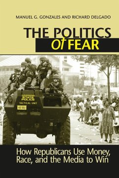 Politics of Fear (eBook, ePUB) - Gonzales, Manuel G.; Delgado, Richard