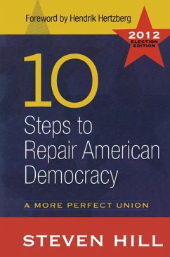 10 Steps to Repair American Democracy (eBook, PDF) - Hill, Steven