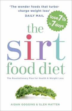The Sirtfood Diet (eBook, ePUB) - Goggins, Aidan; Matten, Glen