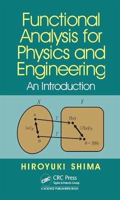 Functional Analysis for Physics and Engineering (eBook, PDF) - Shima, Hiroyuki