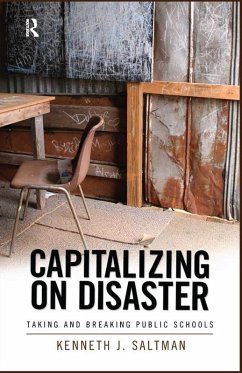 Capitalizing on Disaster (eBook, ePUB) - Saltman, Kenneth J.