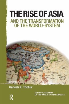 Asia and the Transformation of the World-System (eBook, PDF) - Trichur, Ganesh K.