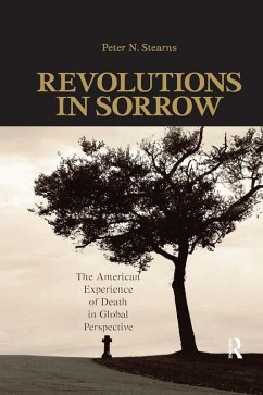 Revolutions in Sorrow (eBook, ePUB) - Stearns, Peter N.